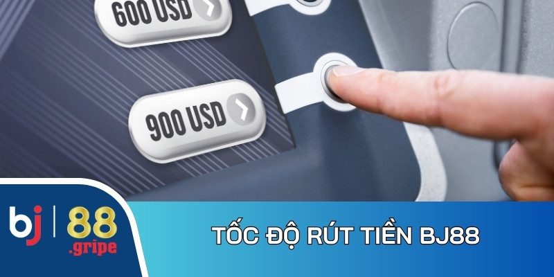 Rút Tiền BJ88 - Cách Thực Hiện Giao Dịch Nhanh 2026 2 Tốc độ rút tiền BJ88 diễn ra cực linh hoạt, tiện lợi