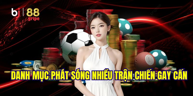 Thể Thao BJ88 - Tổng Hợp Sự Kiện Thể Thao Hot 2026 3 Sảnh thể thao BJ88 phát sóng nhiều trận đấu lôi cuốn, hồi hộp