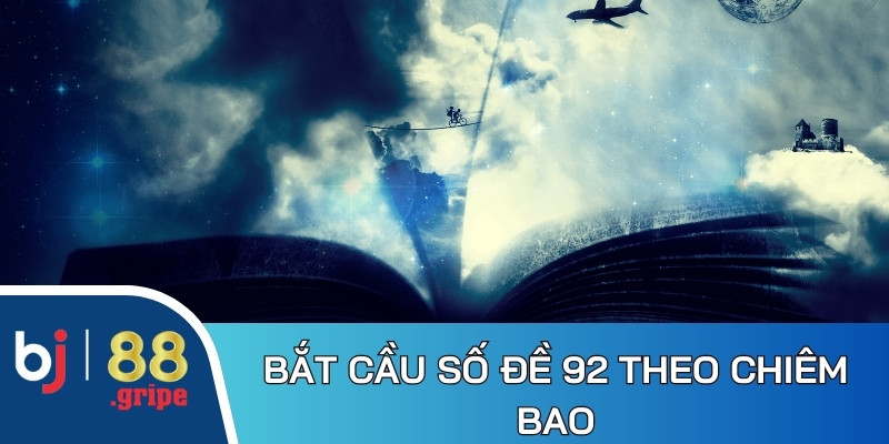 Đề Về 92 Hôm Sau Đánh Con Gì? Cập Nhật Thống Kê 2026 4 Bắt cầu số đề 92 theo nội dung chiêm bao